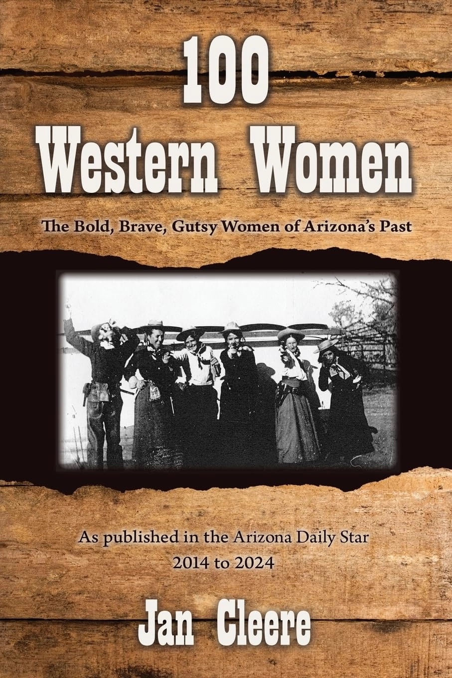 100 Western Women: The Bold, Brave, Gutsy Women of Arizona's Past Paperback – March 3, 2025