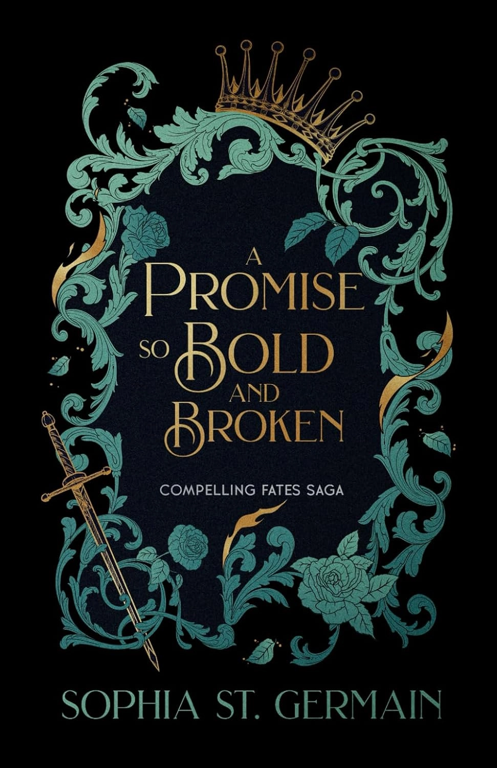 A Promise so Bold and Broken (Compelling Fates Saga) Paperback – April 30, 2025