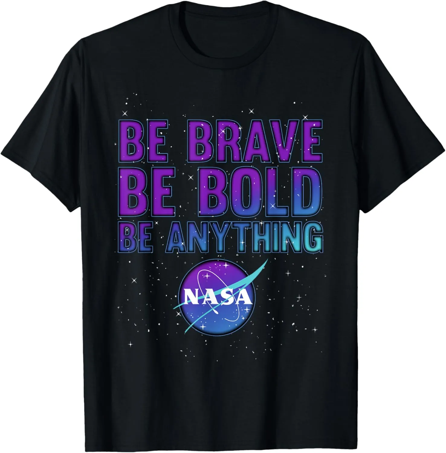 Be Brave Be Bold Be Anything Logo T-Shirt