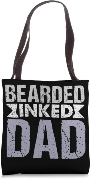 Bearded Inked Dad Bold Statement Tote Bag