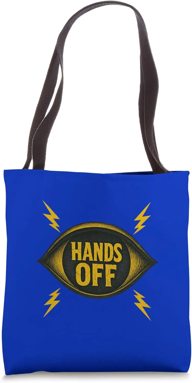 Bold “HANDS OFF” Big "Hands Off" Loud "hands-off" Tote Bag