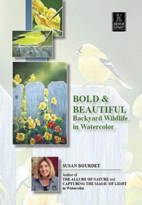Bold & Beautiful, Backyard Wildlife in Watercolor by Susan Bourdet.