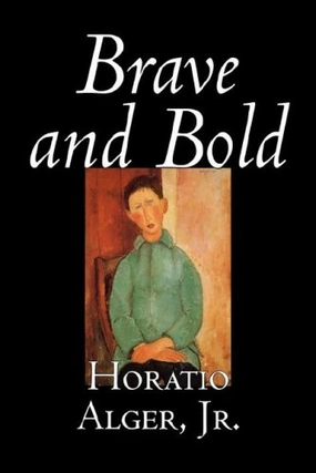 Brave and Bold Hardcover – September 1, 2006