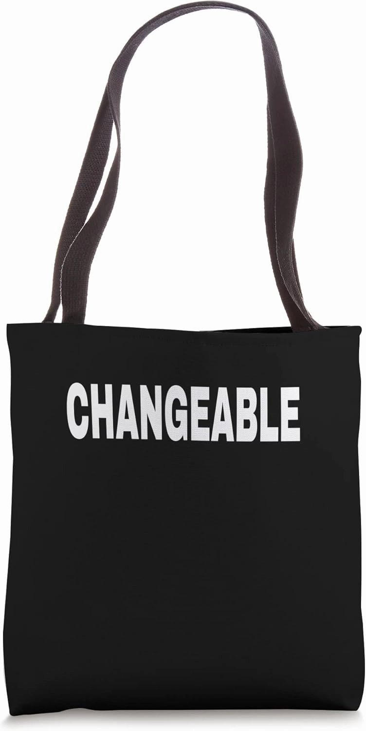 CHANGEABLE Mood Emotion Bold White Text Apparel Tote Bag