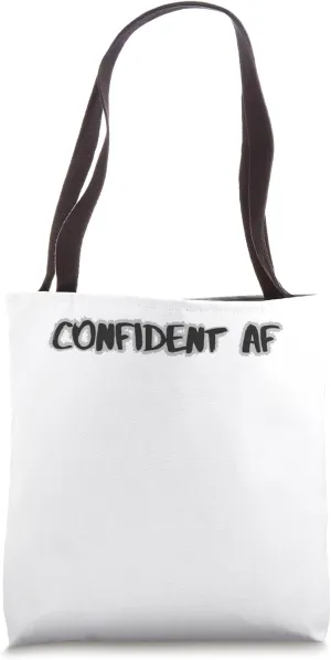 Confident AF Bold Sarcastic Quote – Fake It Energy Tote Bag