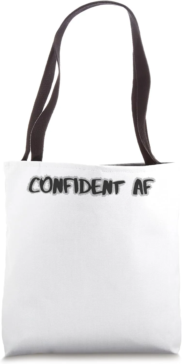Confident AF Bold Sarcastic Quote – Fake It Energy Tote Bag