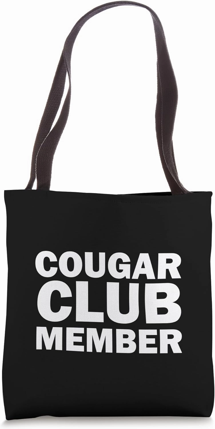 Cougar Club Member: Bold Statement for Dynamic Women Tote Bag
