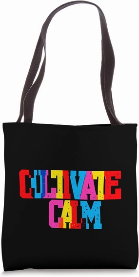 Cultivate Calm Bold Retro Typography Mindfulness Tote Bag