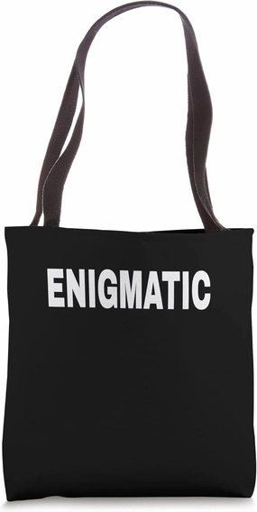 ENIGMATIC Mood Emotion Bold White Text Apparel Tote Bag