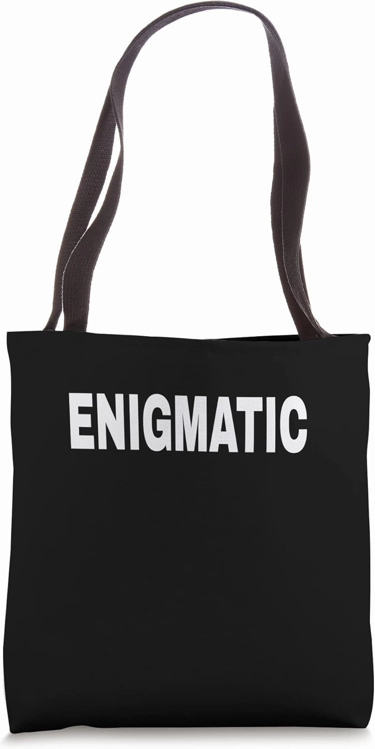 ENIGMATIC Mood Emotion Bold White Text Apparel Tote Bag