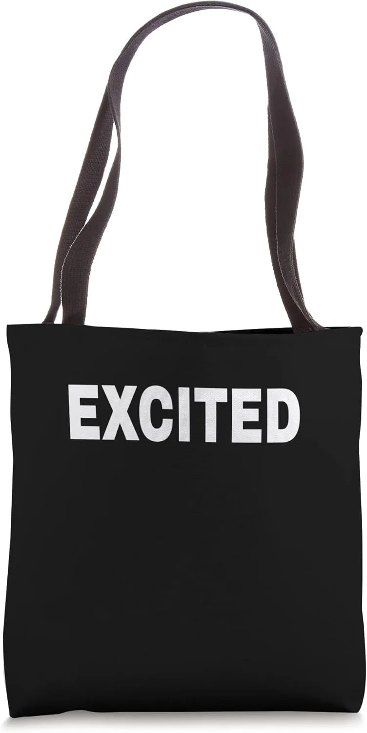 EXCITED Mood Emotion Bold White Text Apparel Tote Bag
