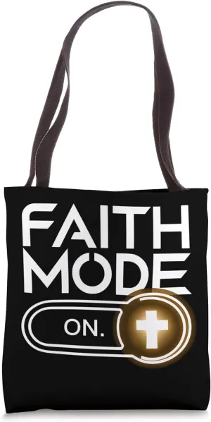 Faith Mode On Bold Christian Design Spiritual Power Tote Bag