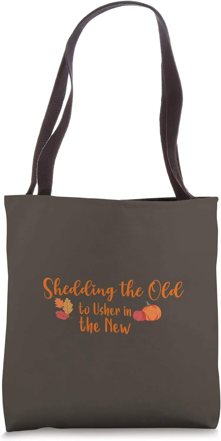 Fall Shedding the Old to Usher in the New Tote Bag