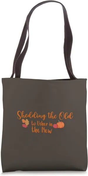 Fall Shedding the Old to Usher in the New Tote Bag