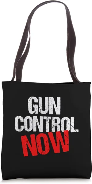 Gun Control Now Bold Political Reform Quote Tote Bag