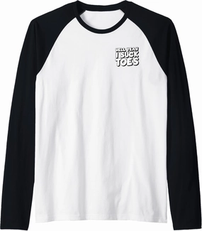 Hell Yeah I Suck Toes Bold Statement Minimalist Raglan Baseball Tee
