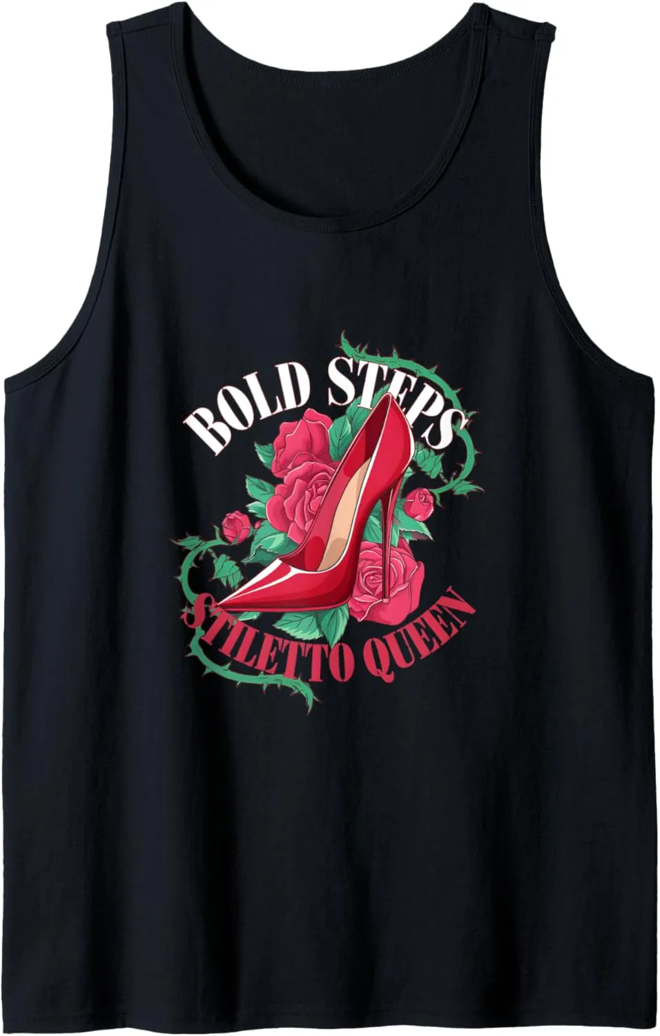 High Heels Bold Steps Stiletto Queen Fierce Fashion Lovers Tank Top