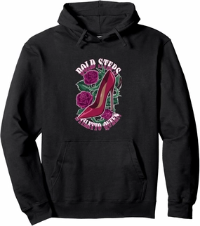 High Heels Bold Steps Stiletto Queen Fierce Fashion Lovers Pullover Hoodie