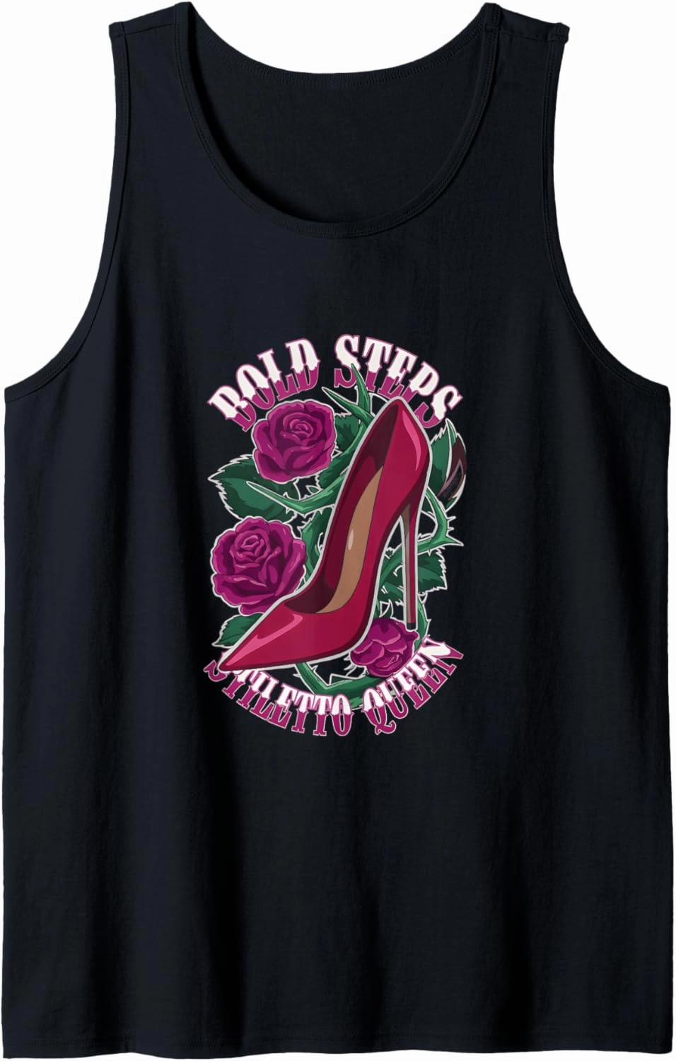 High Heels Bold Steps Stiletto Queen Fierce Fashion Lovers Tank Top