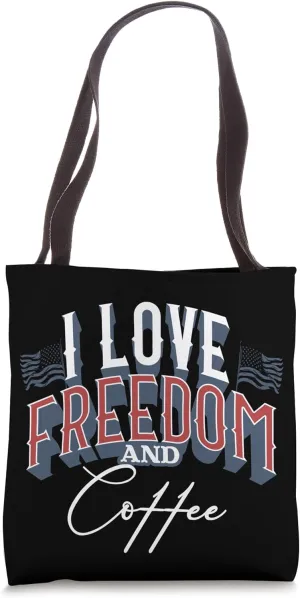 I Love Freedom & Coffee, Patriotic Coffee Lover USA Tote Bag