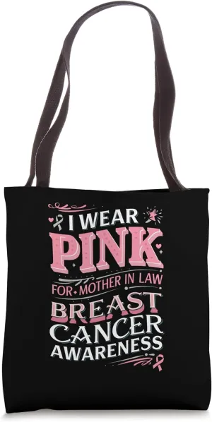 I Wear Pink for My Mother in Law Awareness Tote Bag