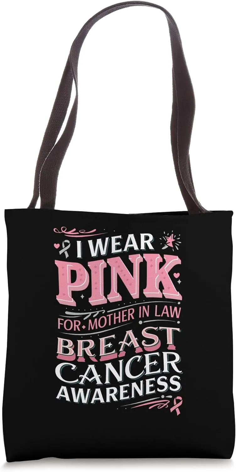 I Wear Pink for My Mother in Law Awareness Tote Bag