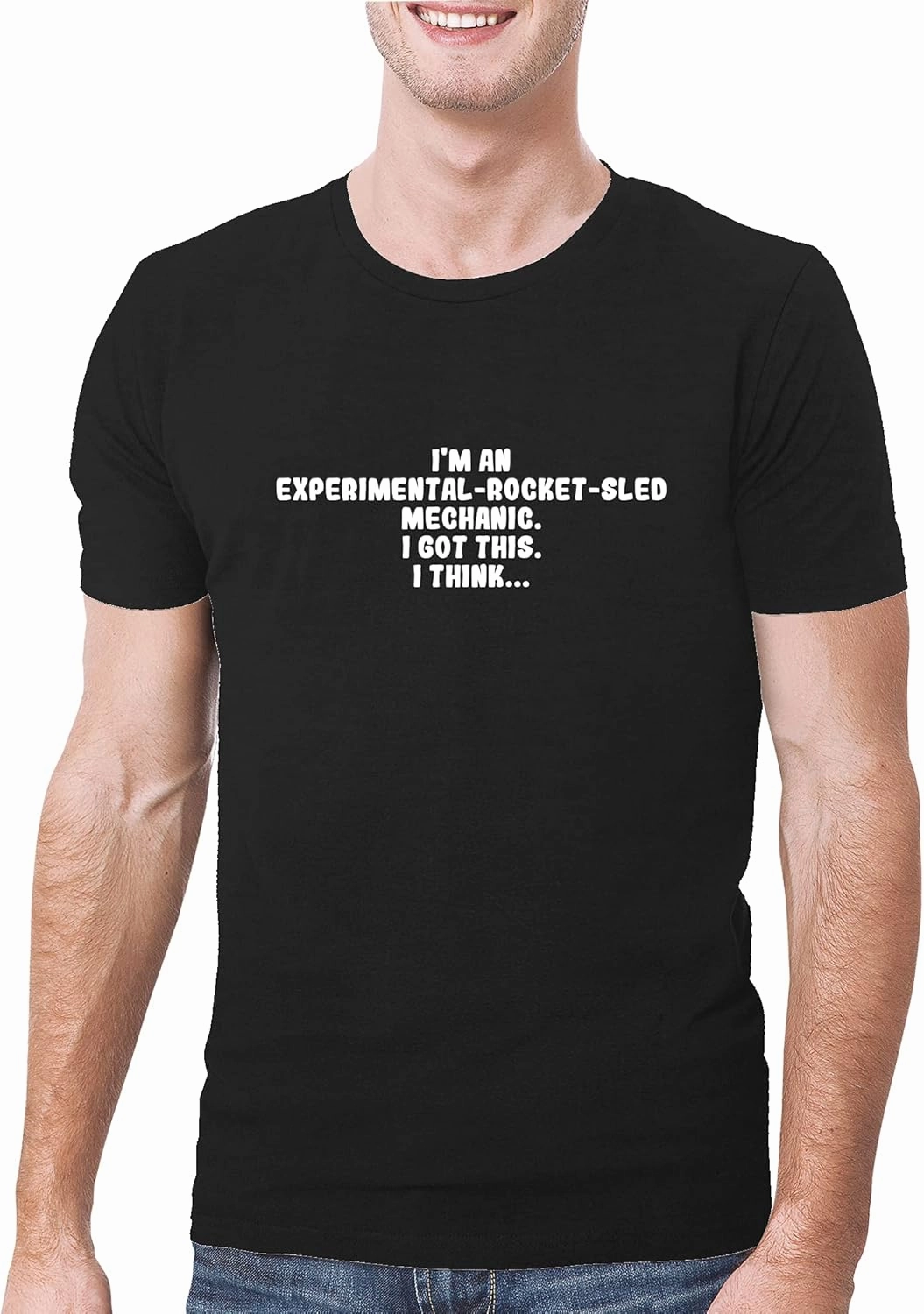 I'm An Experimental-Rocket-Sled Mechanic. I Got This. I Think... - A Soft & Comfortable Men's T-Shirt