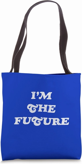 I'm The Future - Bold Lettering - Original Tote Bag