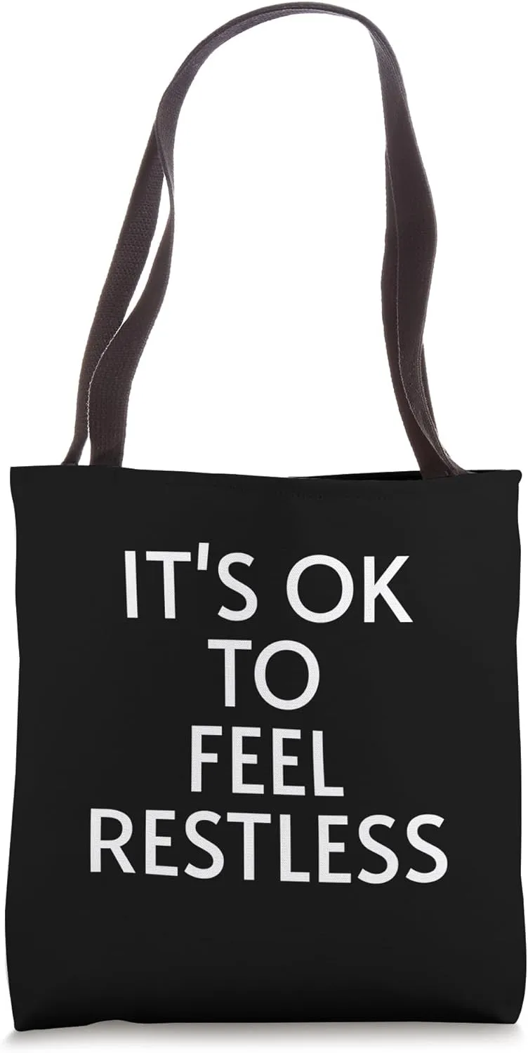 It's OK to Feel Restless Bold Design Tote Bag