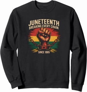 Juneteenth Breaking Chains Freedom Pride Since 1865 Art Sweatshirt