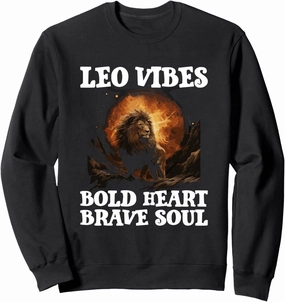 Leo Vibes: Bold Heart, Brave Soul Sweatshirt