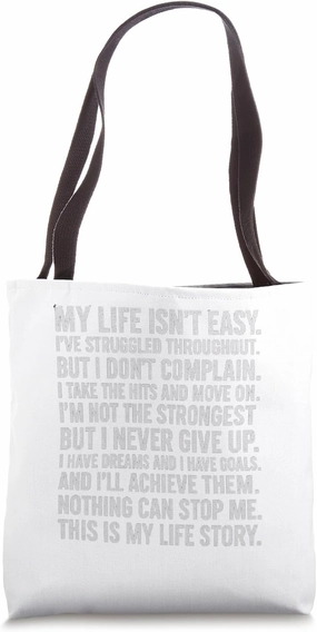 LIFE IN BOLD EVERY SCAR, EVERY VICTORY, ALL IN ONE STORY Tote Bag