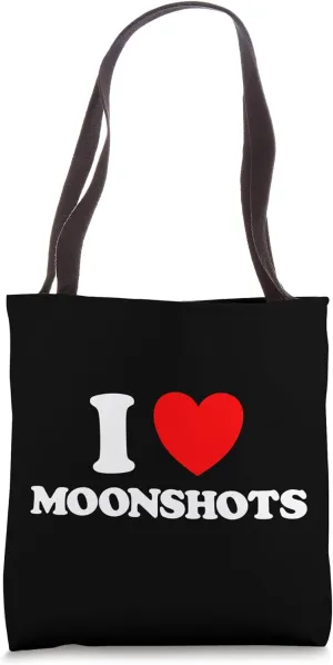Love Moonshots Funny Startup Wild Disrupt Bold Tech Idea Fan Tote Bag