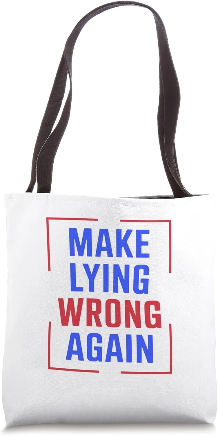Make Lying Wrong Again Bold Political Statement Activism Tote Bag