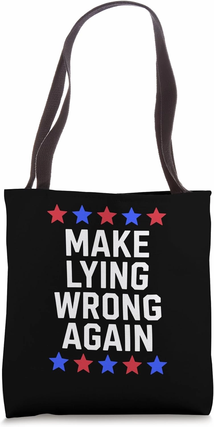 Make Lying Wrong Again Bold Political Satire Humor Tote Bag