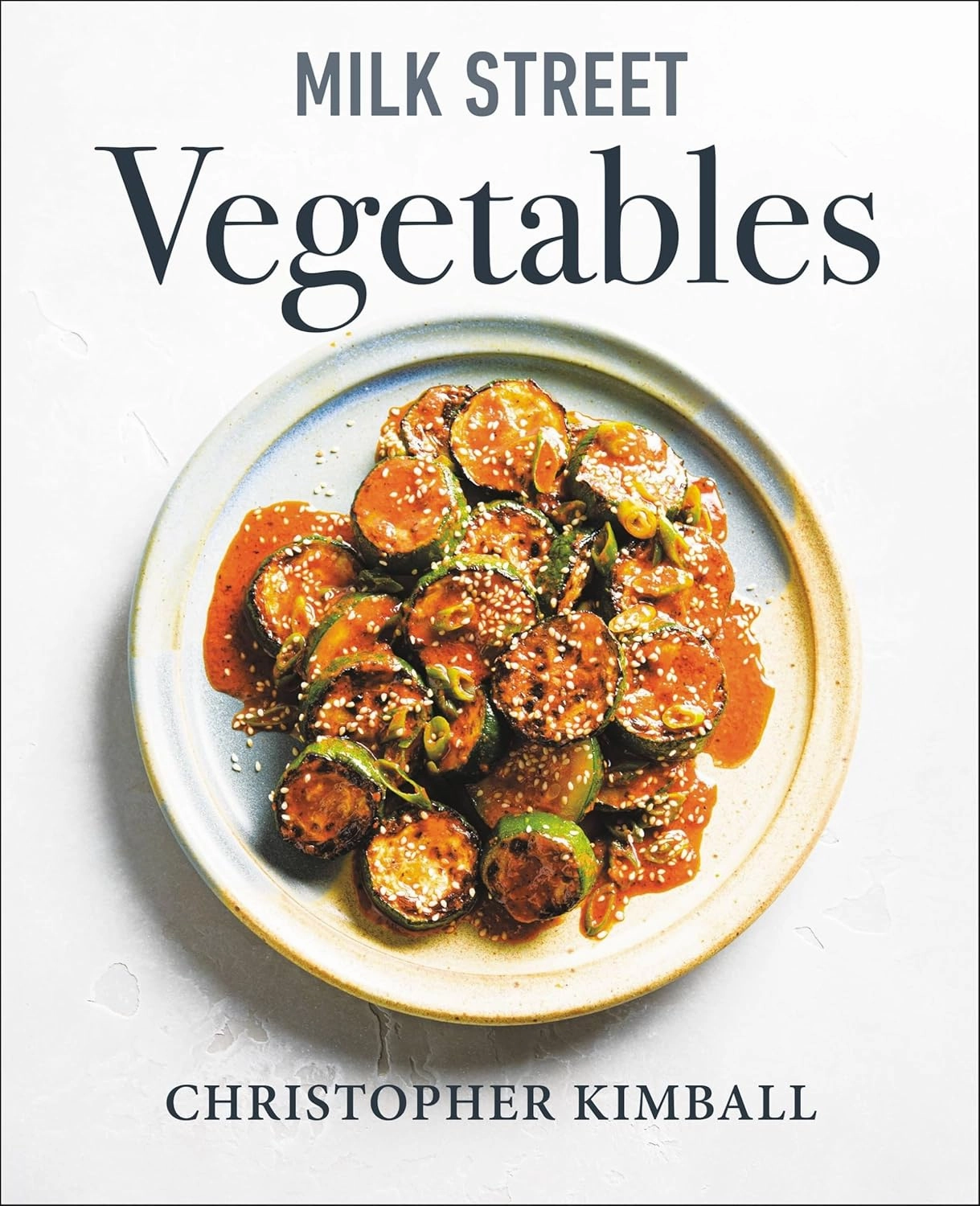 Milk Street Vegetables: 250 Bold, Simple Recipes for Every Season Hardcover – November 16, 2021
