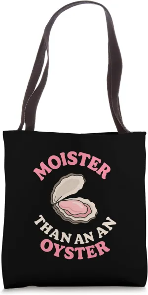 Moister Than An Oyster Funny Wordplay Humor Seafood Adult Tote Bag