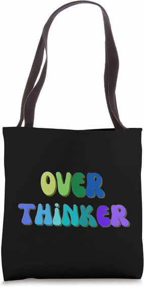 OVER THINKER, SOCIAL ANXIETY DISORDER, FUNNY WORRY ANXIOUS Tote Bag