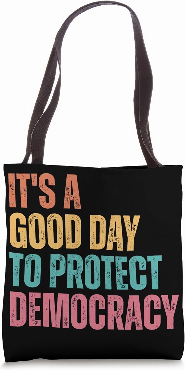 Protect Democracy Today Bold Quote Civic Engagement Tote Bag