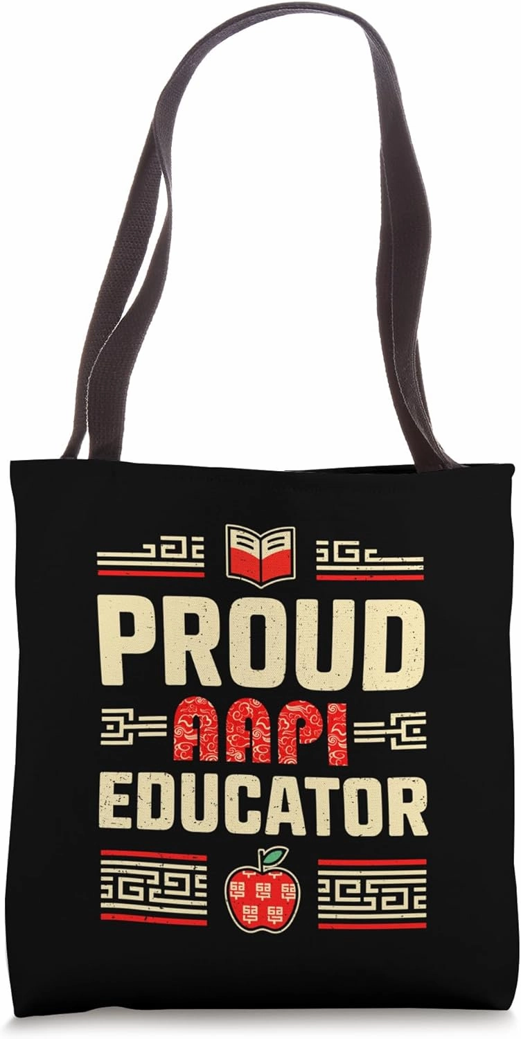 Proud AAPI Educator Teachers Representation in Education Tote Bag