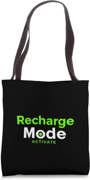 Recharge Mode Activate Bold Typographic Tote Bag