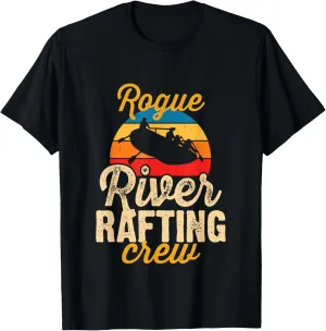 Rogue River Rafting Crew Whitewater Rafting on Rogue River T-Shirt