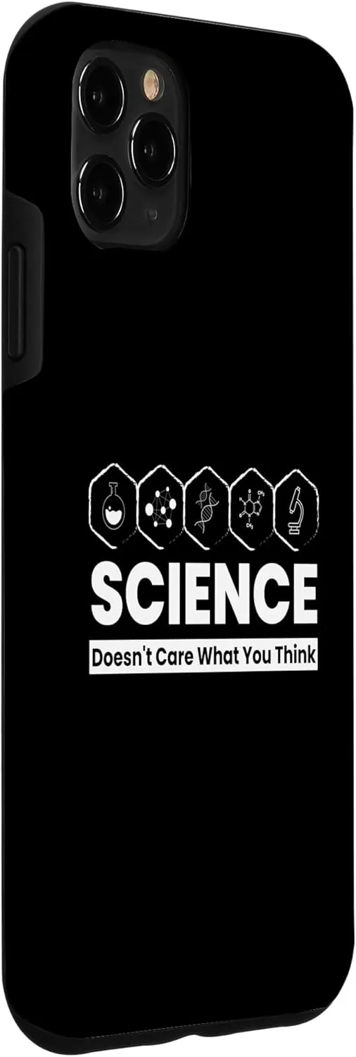 Science Doesn’t Care What You Think Bold Rational Case for iPhone 11 Pro Max