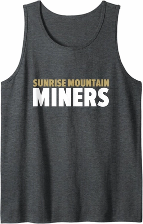 Sunrise Mountain Miners Bold Tank Top