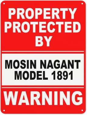 Warning Notice Traffic sign,Property Protected By Mosin Nagant Model 1891 Warning Sign,Aluminum Safety Danger Tin Road Safety Signs For Workplace