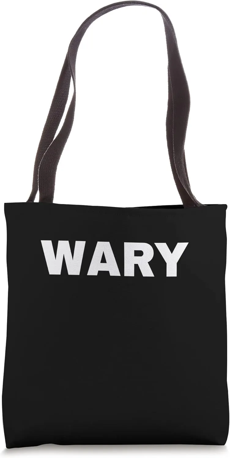WARY Mood Emotion Bold White Text Apparel Tote Bag