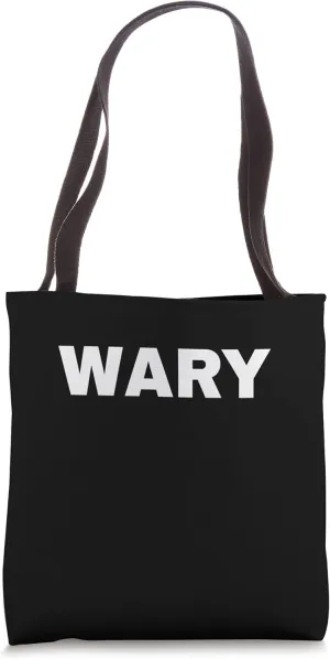 WARY Mood Emotion Bold White Text Apparel Tote Bag