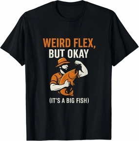 Weird Flex Big Fish Funny Bold Urban Graphic Design T-Shirt