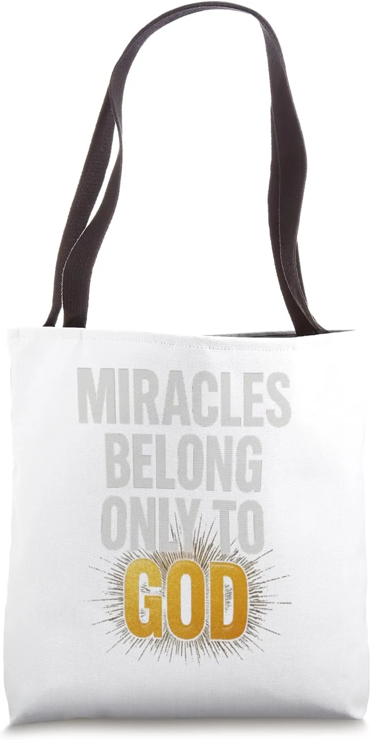 Where Faith Shines and Miracles Speak His Name Novelty Gift. Tote Bag
