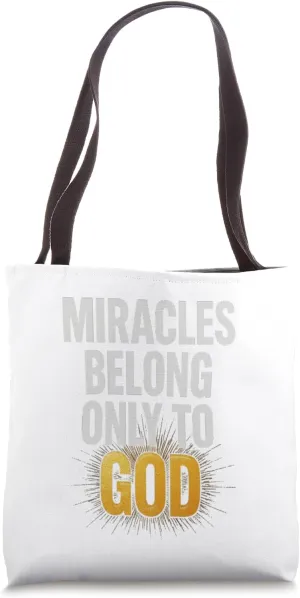 Where Faith Shines and Miracles Speak His Name Novelty Gift. Tote Bag
